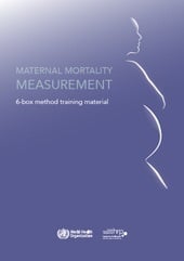 Maternal mortality measurement: 6-box training material